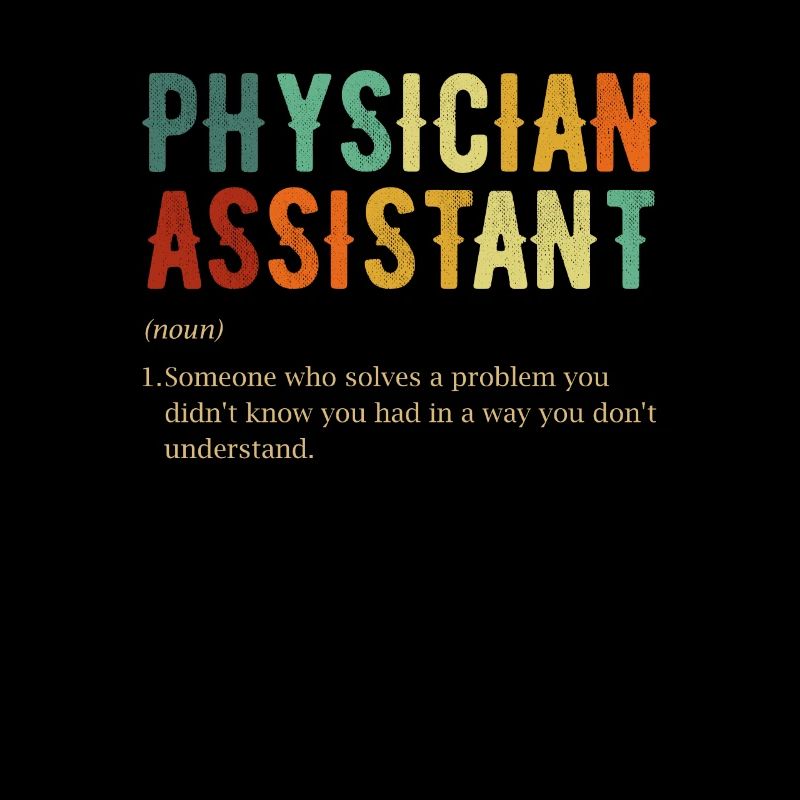 Physician definition, Physician Assistant