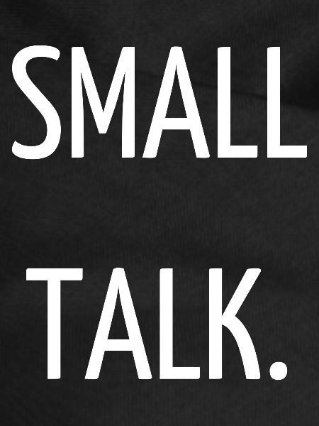 Small talk