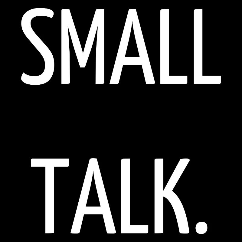 Small talk