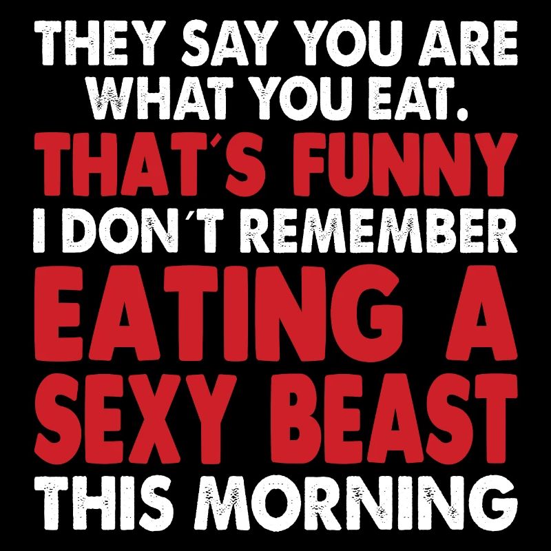 Funny saying, self-confident and self-irony