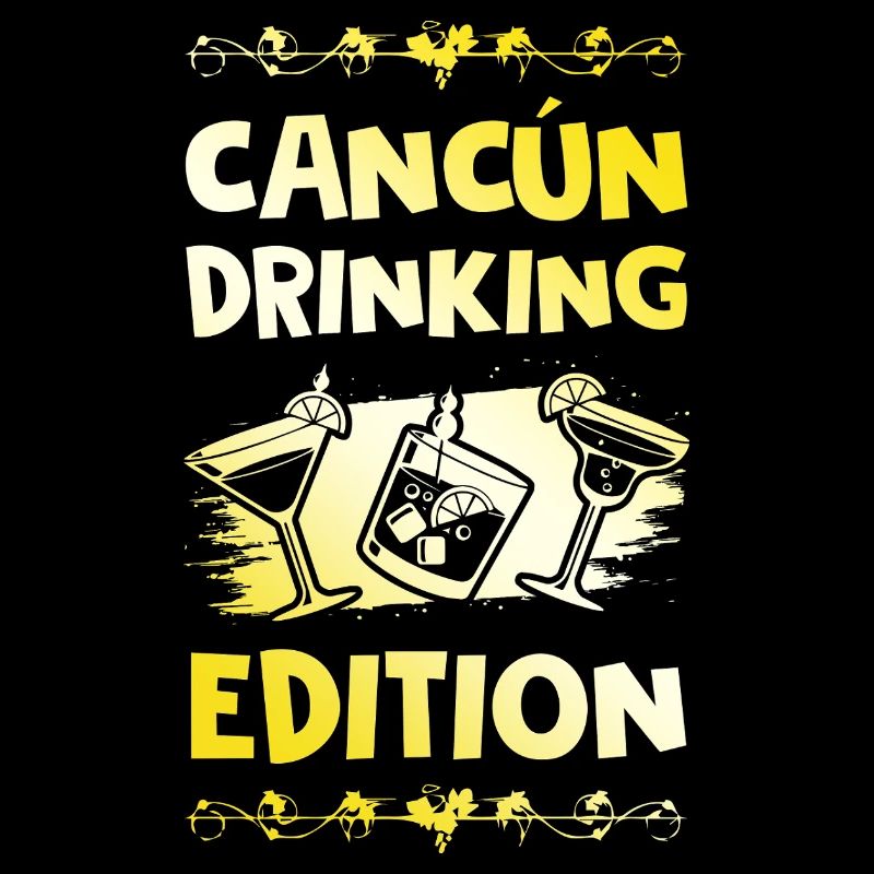 Cancun Drinking Spruch