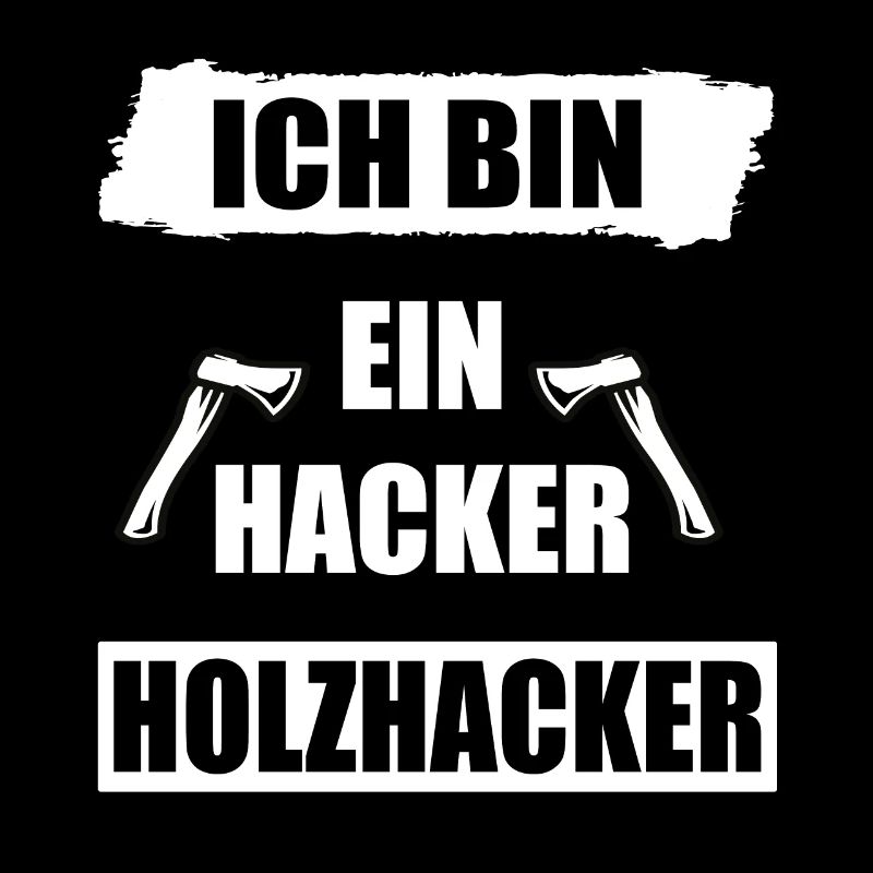 Ich bin ein Holzhacker