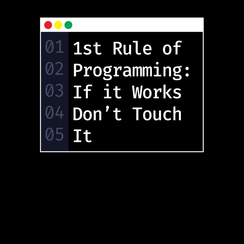 1st Rule Of Programming Programmer Coding