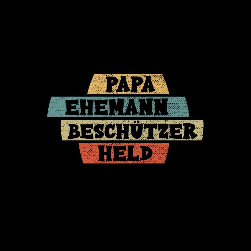 Papa Ehemann Beschützer Held