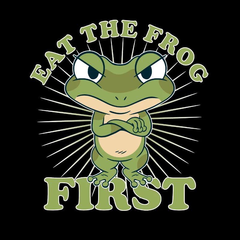"Eat The Frog First" Comic To Dos First Make