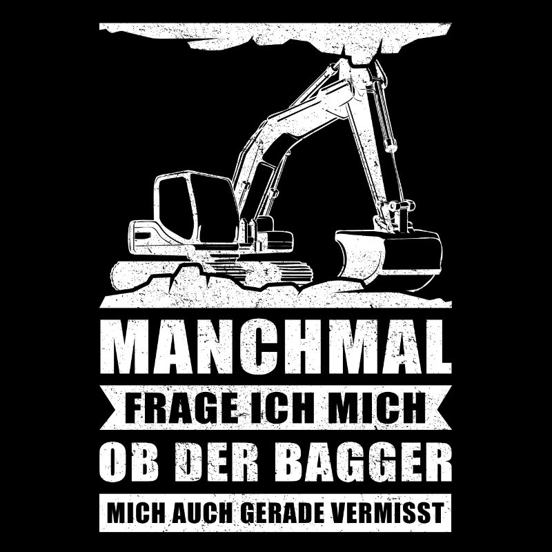 Baggerfahrer Bagger Baggerführer Baggern Geschenk