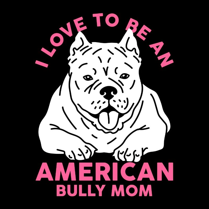 American Bully Mom Hundebesitzerin Hund Geschenk