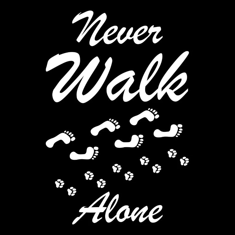 Never walk alone chien cadeau