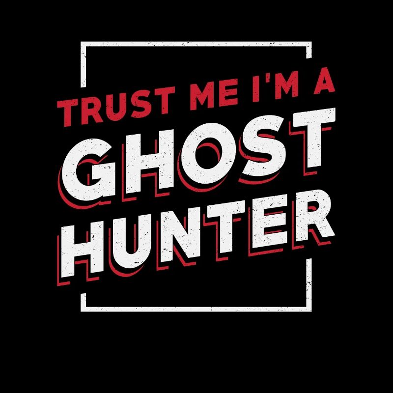 Ghost Hunter Ghost Hunt Cadeau paranormal