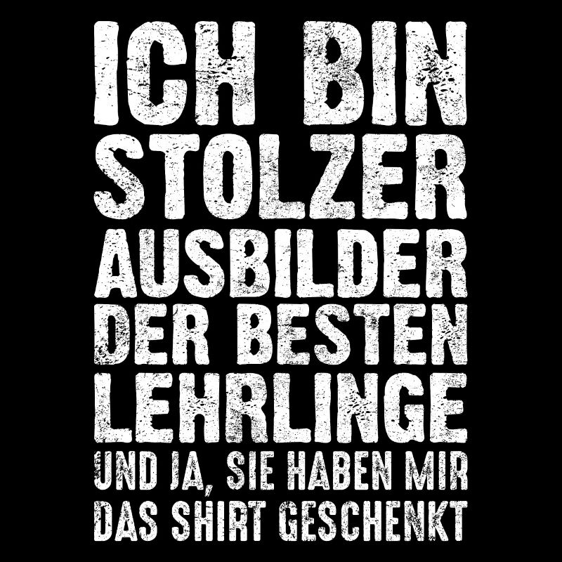 Stolzer Ausbilder | Lustige Ausbilder Geschenkidee