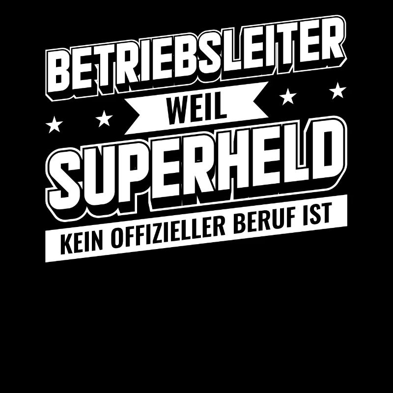Beruf & Arbeit | Betriebsleiter Superheld