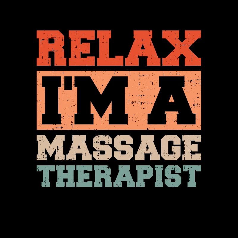 Massage Therapy Relax I'm A Massage Therapist