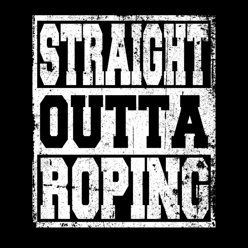 Roping saying funny