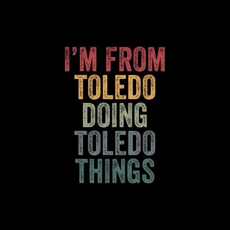 I'm from Toledo doing Toledo things