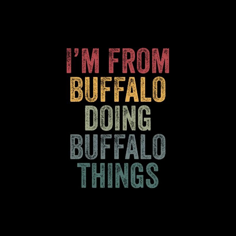 I'm from Buffalo doing Buffalo things