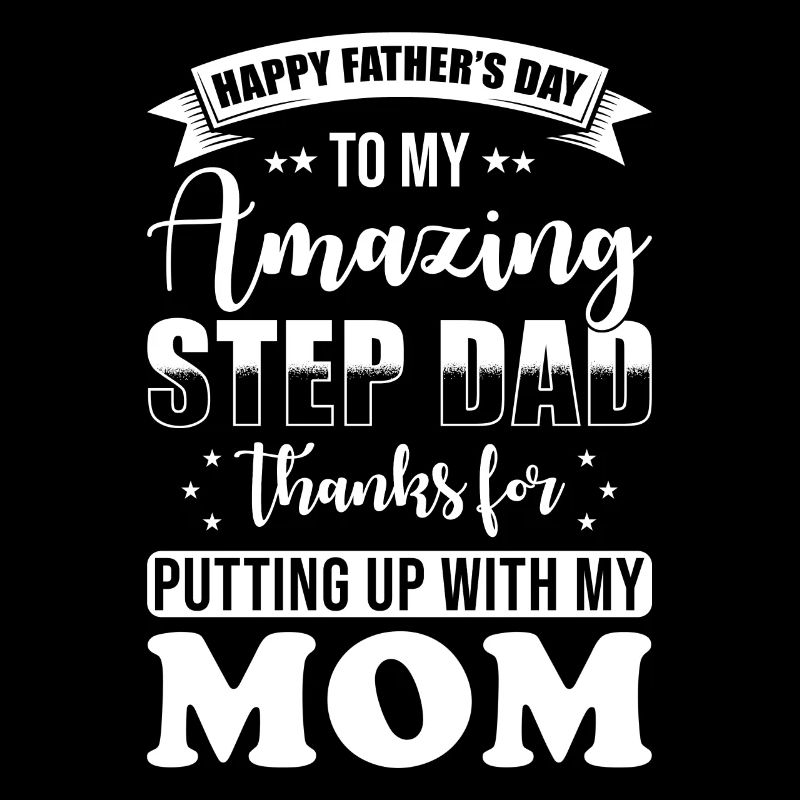 Stepdad Stepfather saying funny