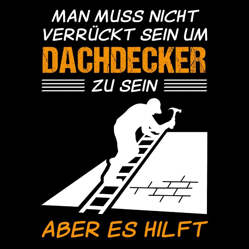 Dachdecker Beruf Lustiger Spruch Geschenk