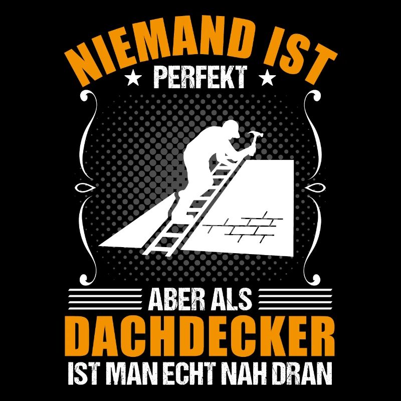 Dachdecker Beruf Lustiger Spruch Geschenk