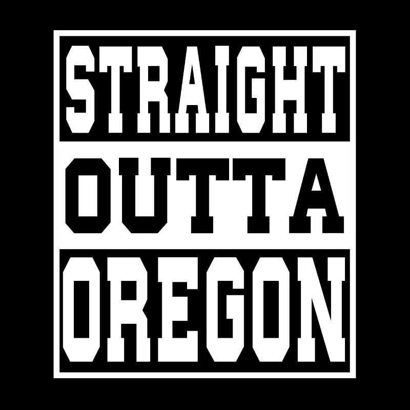 Oregon Saying Funny Oregon Gift