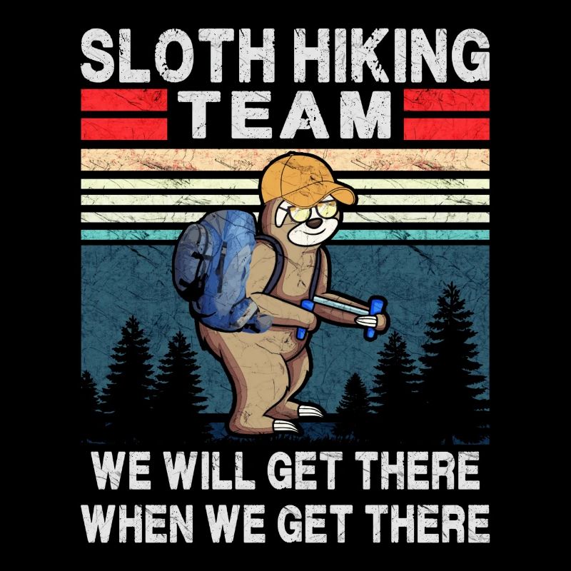 Sloth Hiking Team Will Get There When We Get There