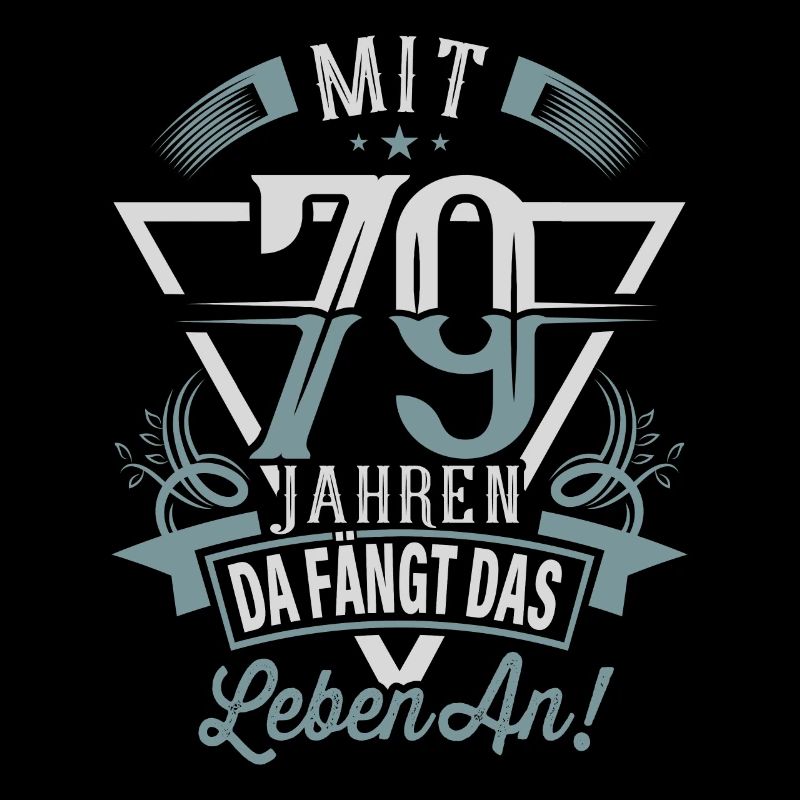 79. Geburtstag Da Fängt Das Leben An