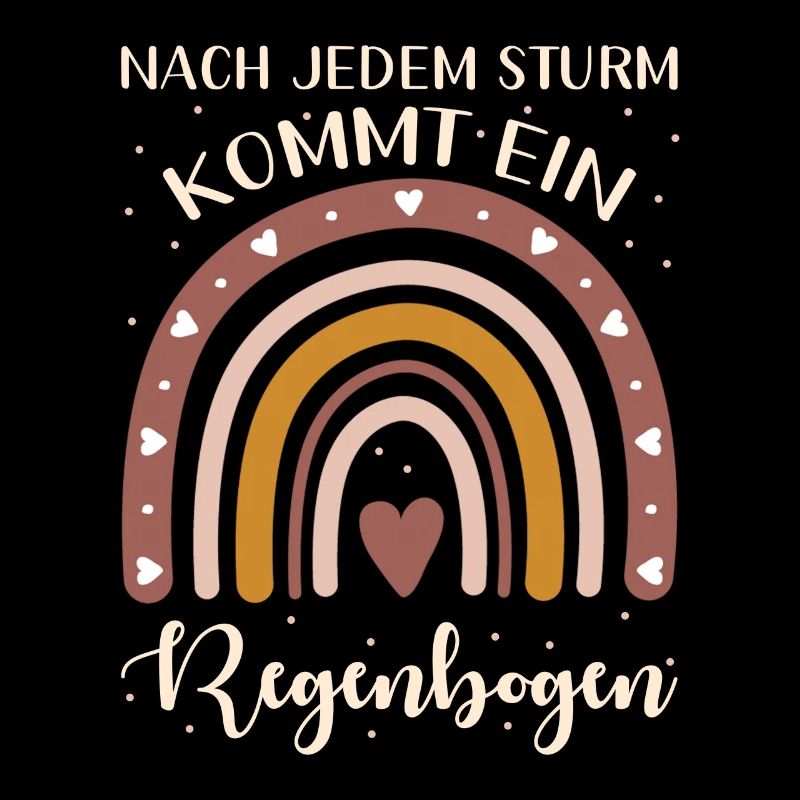 Nach Jedem Sturm Kommt Ein Regenbogen