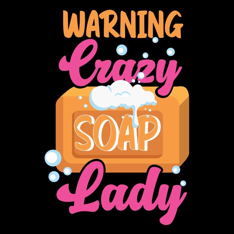 Soap Making Crafting Warning Crazy