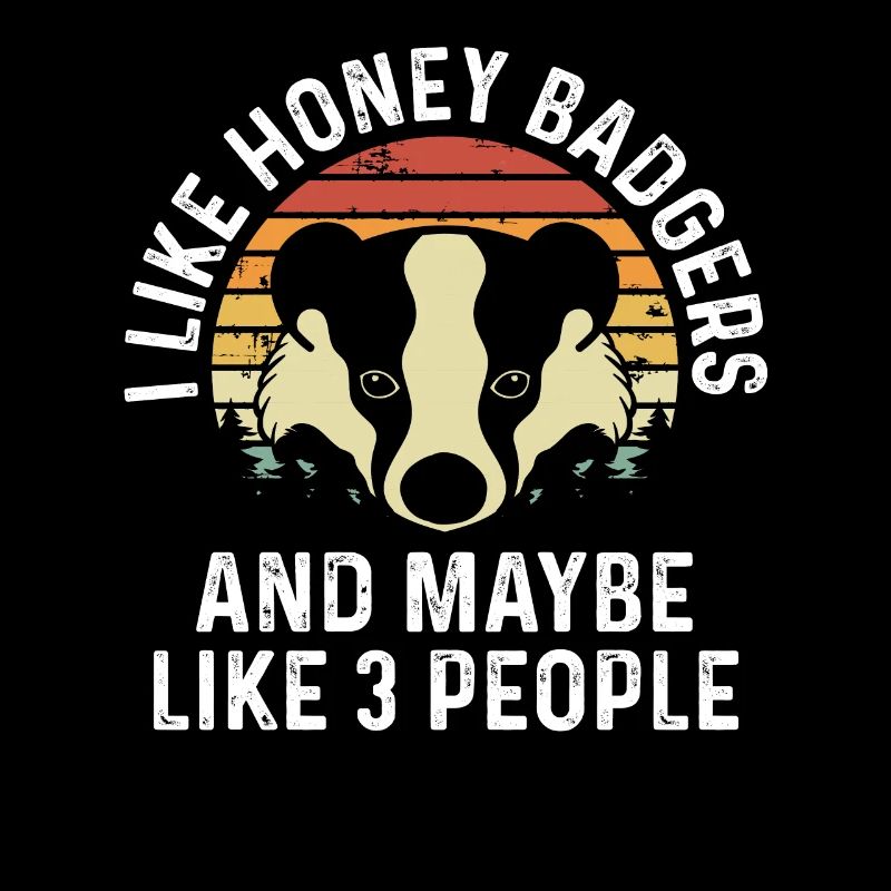 I like honey badgers