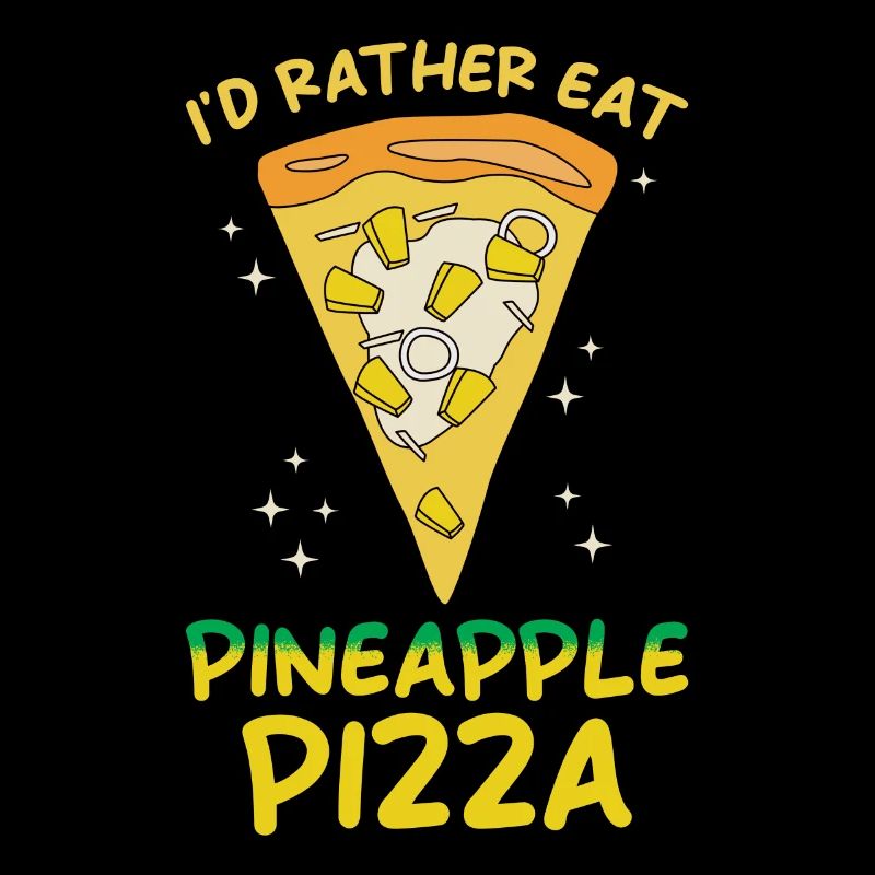 Je préfère manger une pizza à l’ananas