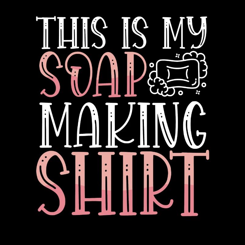 This Is My Cute Soap Shirt