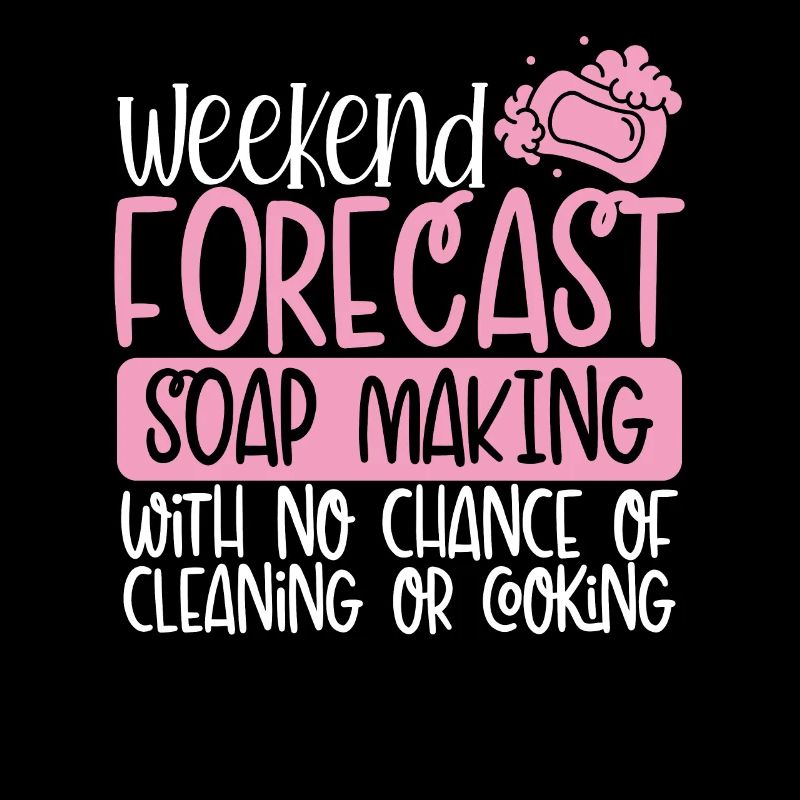 Weekend forecast soap production
