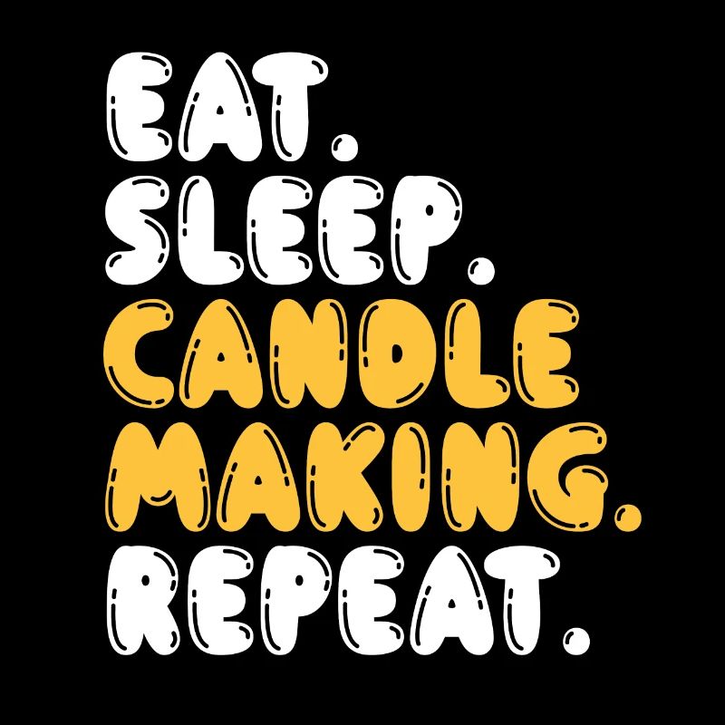 Eat Sleep Candles Repeat
