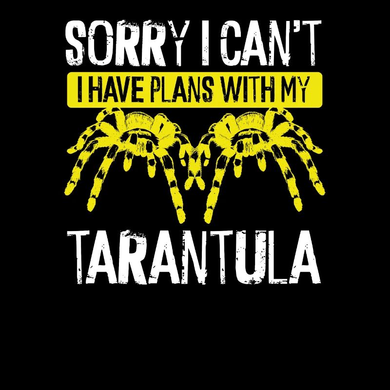 J’ai des projets avec ma tarentule