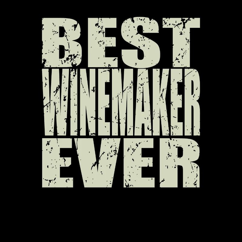 Best Winemaker ever Winemaker Gift
