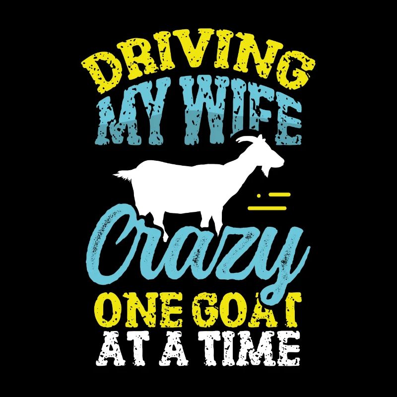 Drives My Wife Crazy