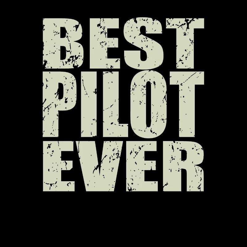 Best Pilot ever Pilot Gift