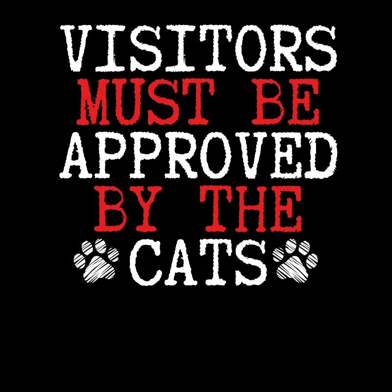 Visitors must be approved by the cats