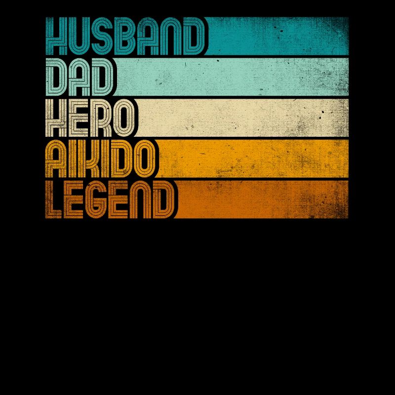 Retro Husband Dad Hero Aikido Legend