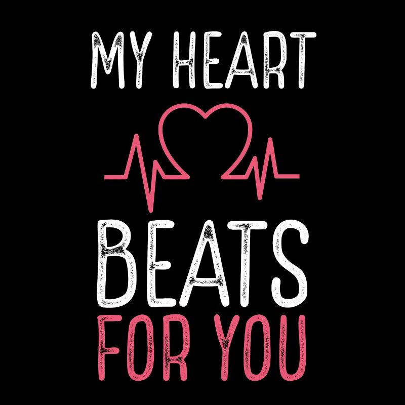 My heart beats for you