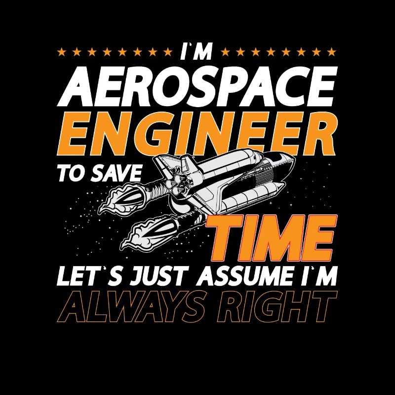 I'm Aerospace Engineer Engineering Rocket Space