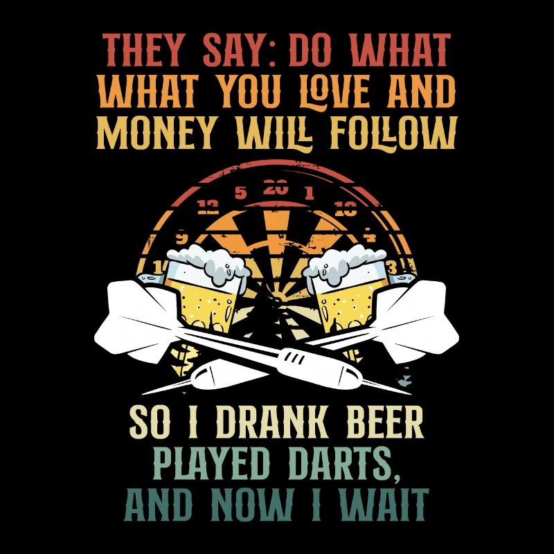 I drank beer and retro darts