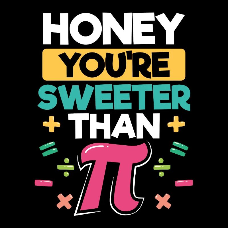 Schatz, Du Bist Süßer Als Pi