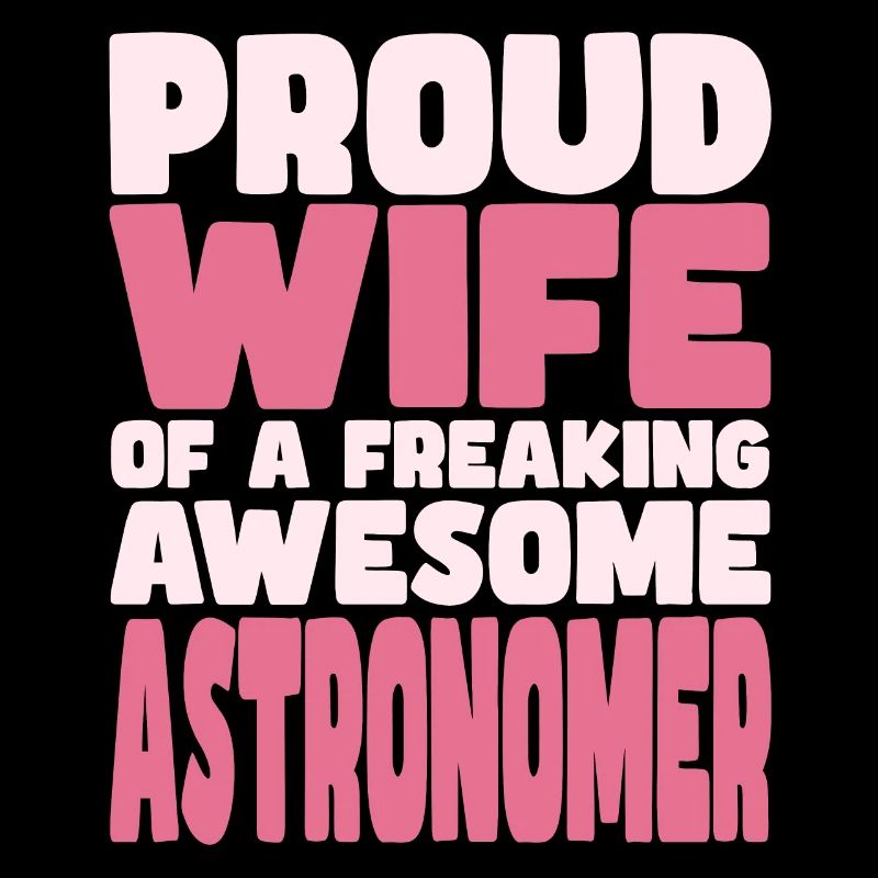 Fière épouse d’un sacré bon astronome