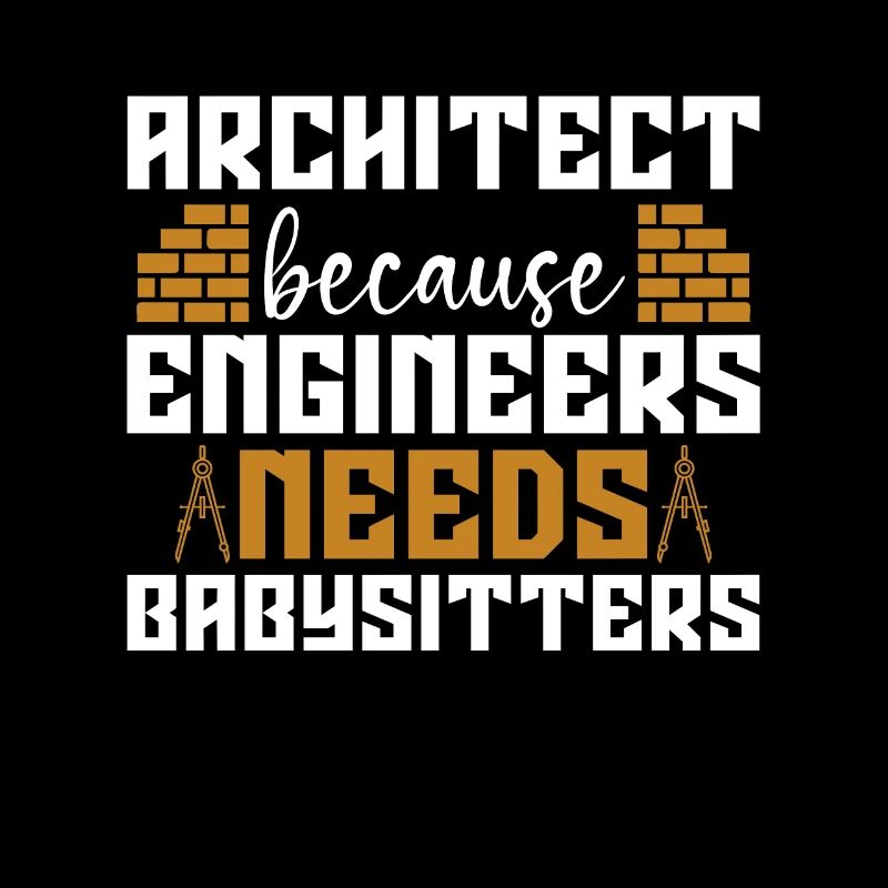 Architect Because Enigneers Needs Architects Job
