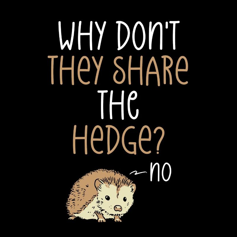 Why don't you share the hedge?