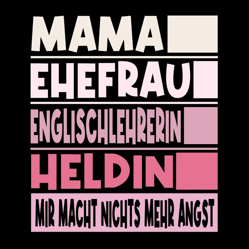 Englischlehrerin Mama Ehefrau Heldin
