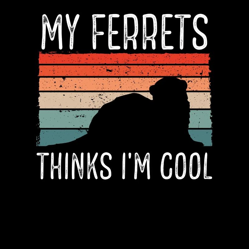 My Ferrets Find Me Cool
