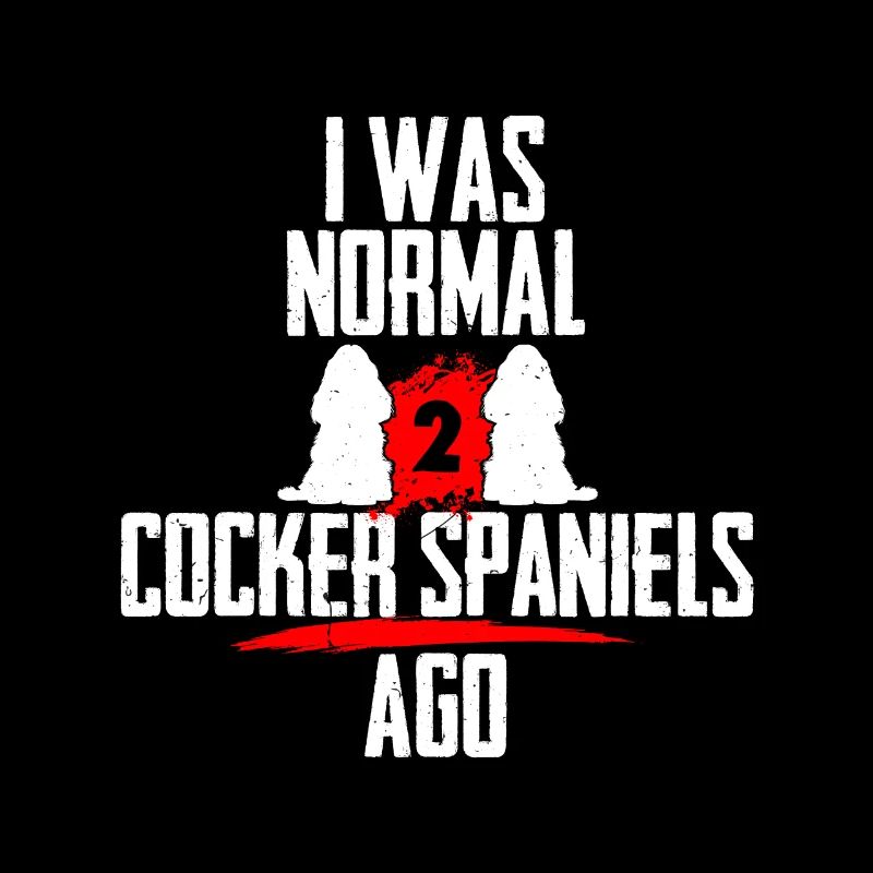 J’étais normal 2 cocker épagneuls avant