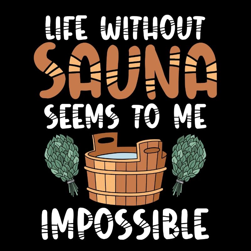 Une vie sans sauna me semble