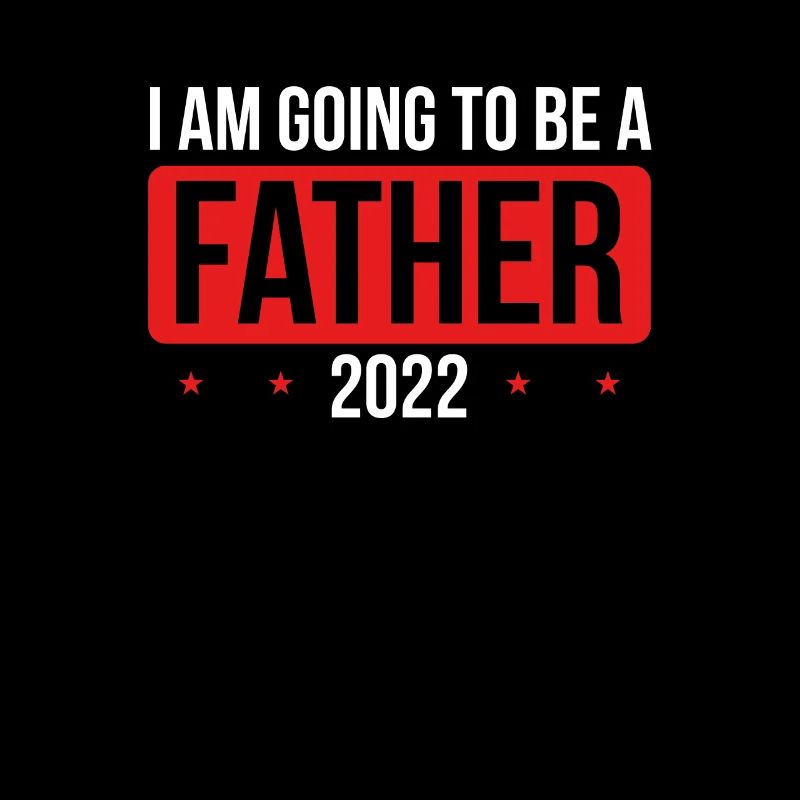 I will be a father in 2022